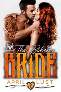 Cover-Bild zum Titel 'The Biker's Bride (Bloody Saints MC, #1)' von 'April Lust'