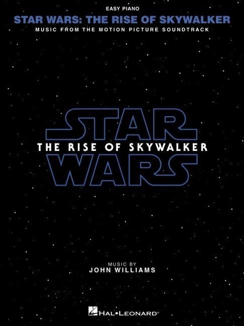 Star Wars: The Rise of Skywalker - Songbook Arranged for Easy Piano with Full-Color Photos from the Movie Featuring Music by John Williams - John Williams