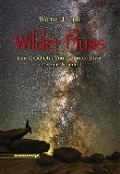 Cover-Bild zum Titel 'Wilder Fluss' von 'Werner J. Egli'