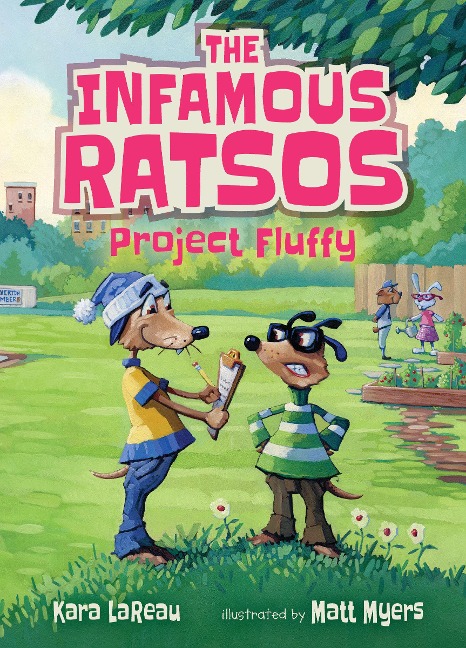 The Infamous Ratsos: Project Fluffy - Kara Lareau