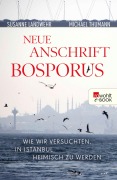 Cover-Bild zum Titel 'Neue Anschrift Bosporus' von 'Susanne Landwehr, Michael Thumann'