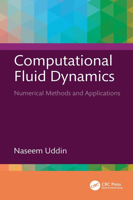 Computational Fluid Dynamics - Naseem Uddin