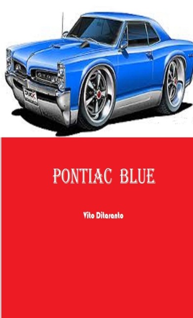 PONTIAC BLUE - Vito Ditaranto