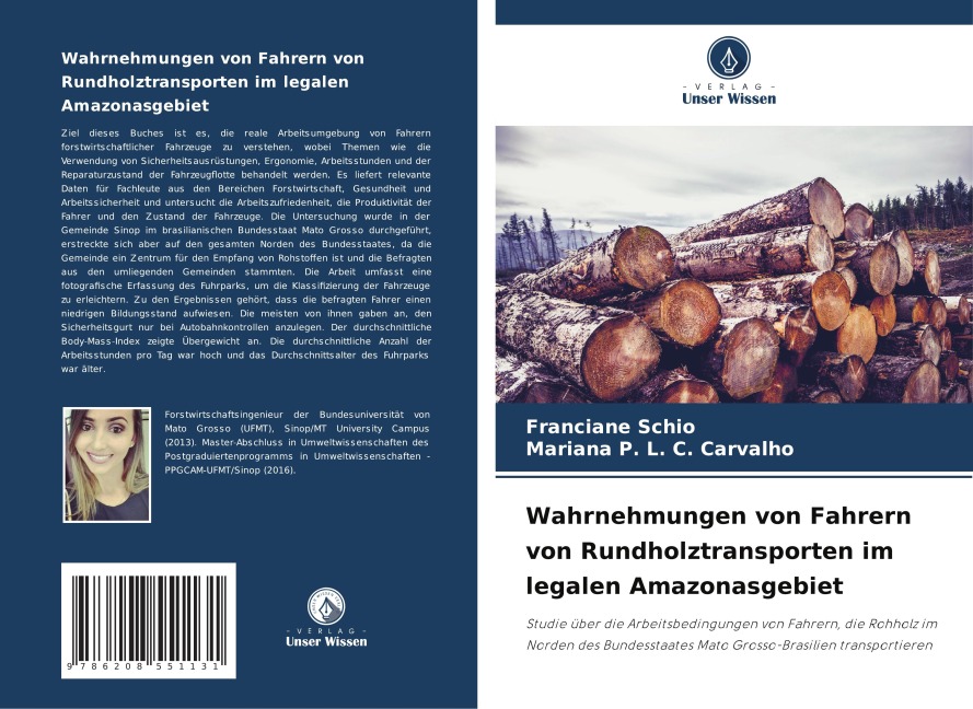 Wahrnehmungen von Fahrern von Rundholztransporten im legalen Amazonasgebiet - Franciane Schio, Mariana P. L. C. Carvalho