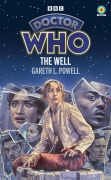 Cover-Bild zum Titel 'Doctor Who: The Well (Target Collection)' von 'Gareth L Powell'