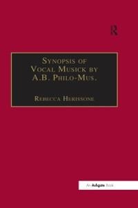 Synopsis of Vocal Musick by A.B. Philo-Mus. - 
