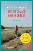 Cover-Bild zum Titel 'Der Geschmack meiner Jugend' von 'Malina Bura'
