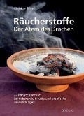 Räucherstoffe - Der Atem des Drachens - Christian Rätsch