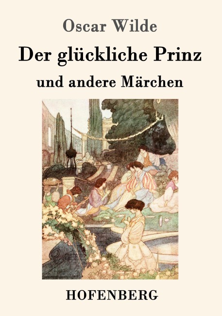 Der glückliche Prinz und andere Märchen - Oscar Wilde