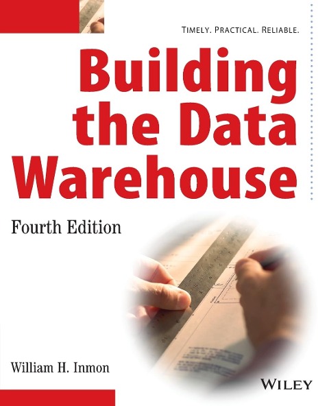 Building the Data Warehouse - W H Inmon