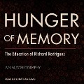 Hunger of Memory: The Education of Richard Rodriguez - Richard Rodriguez