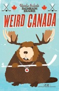 Cover-Bild zum Titel 'Uncle John's Bathroom Reader Weird Canada' von 'Bathroom Readers' Institute'