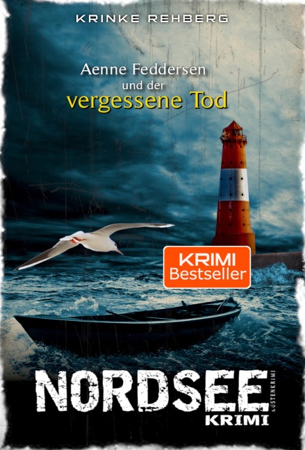 NORDSEEKRIMI - Aenne Feddersen und der vergessene Tod: Küstenkrimi - Krinke Rehberg