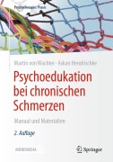 Cover-Bild zum Titel 'Psychoedukation bei chronischen Schmerzen' von 'Askan Hendrischke, Martin von Wachter'