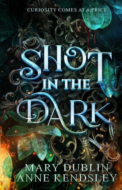 Shot in the Dark - Mary Dublin, Anne Kendsley