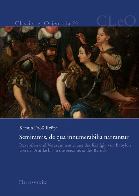 Semiramis, de qua innumerabilia narrantur - Kerstin Droß-Krüpe