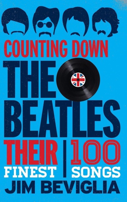 Counting Down the Beatles - Jim Beviglia