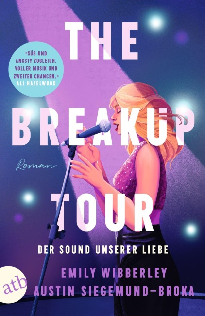 The Breakup Tour - Der Sound unserer Liebe - Emily Wibberley, Austin Siegemund-Broka