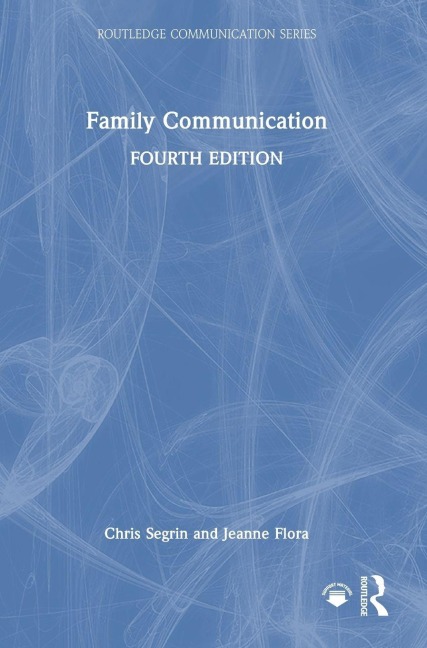 Family Communication - Chris Segrin, Jeanne Flora