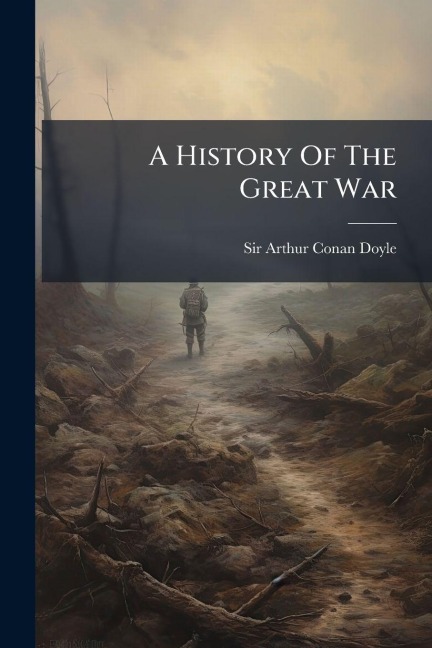 A History Of The Great War - 