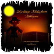 Cover-Bild zum Titel 'Der kleine Kürbis feiert Halloween' von ''