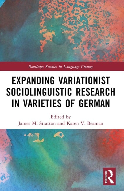 Expanding Variationist Sociolinguistic Research in Varieties of German - 