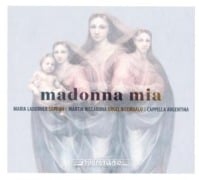 madonna mia - Ladurner/Riccabona/Cappella Argentina