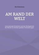 Cover-Bild zum Titel 'Am Rand der Welt' von 'Ibo Eisenmnn'
