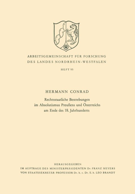Rechtsstaatliche Bestrebungen im Absolutismus Preußens und Österreichs am Ende des 18. Jahrhunderts - Hermann Conrad