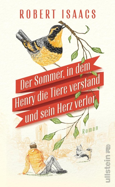 Der Sommer, in dem Henry die Tiere verstand und sein Herz verlor - Robert Isaacs