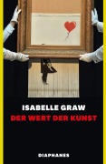 Cover-Bild zum Titel 'Der Wert der Kunst' von 'Isabelle Graw'
