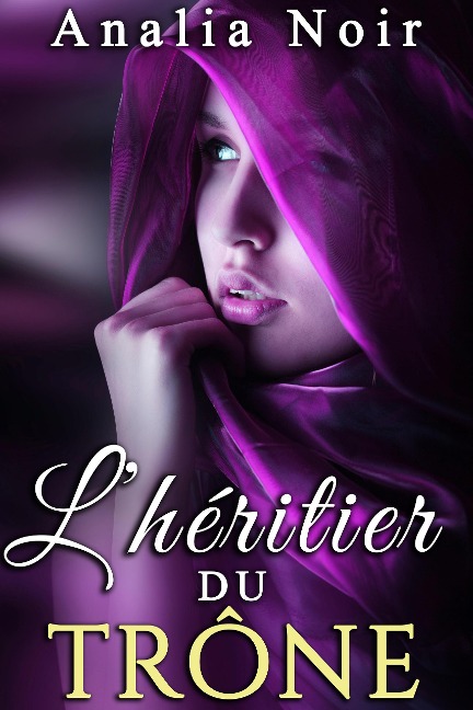 L'Héritier du Trône Vol. 1 - Analia Noir