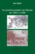 Cover-Bild zum Titel 'Le ravitaillement de Dakar de 1914 à 1945' von 'Mor Ndao'