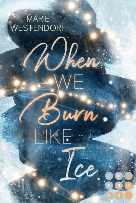 When We Burn Like Ice - Marie Westendorf