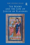 Cover-Bild zum Titel 'The Books and the Life of Judith of Flanders' von 'Mary Dockray-Miller'