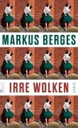 Cover-Bild zum Titel 'Irre Wolken' von 'Markus Berges'