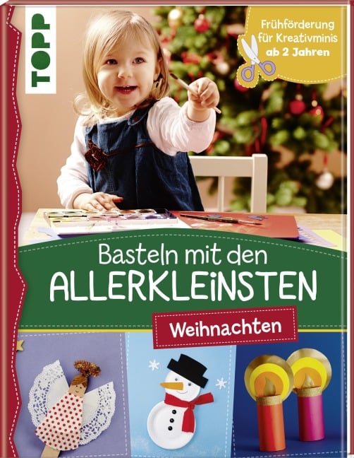 Basteln mit den Allerkleinsten Weihnachten - Susanne Pypke