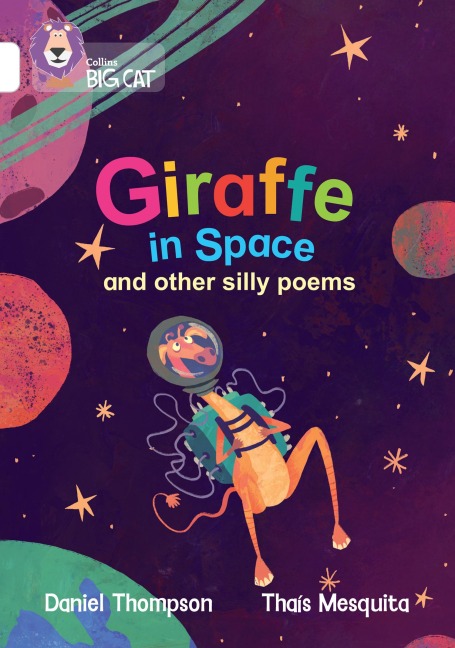 Giraffe in Space and other silly poems - Daniel Thompson