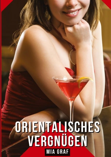 Orientalisches Vergnügen - Mia Graf