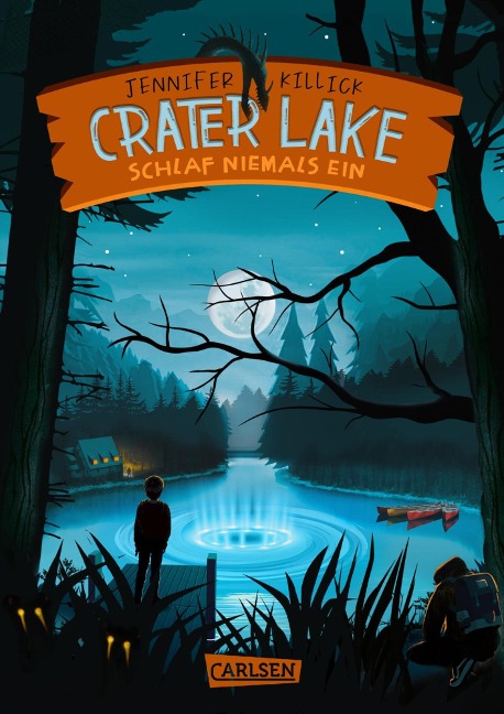 Crater Lake: Schlaf NIEMALS ein (Crater Lake 1) - Jennifer Killick