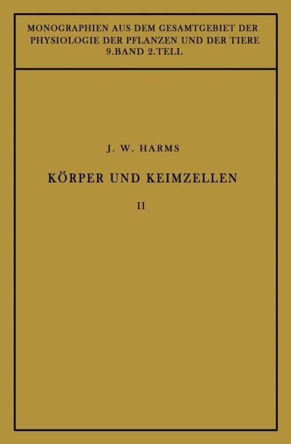 Körper und Keimzellen - Jürgen W. Harms