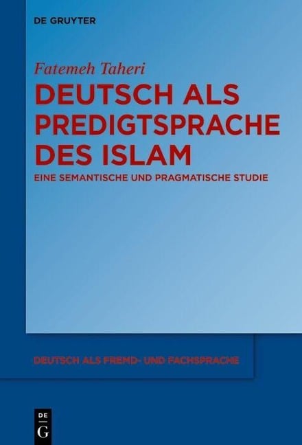 Deutsch als Predigtsprache des Islam - Fatemeh Taheri