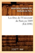 Cover-Bild zum Titel 'Les Fêtes de l'Université de Paris En 1889 (Éd.1890)' von 'Sans Auteur'