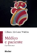 Cover-Bild zum Titel 'Médico e Paciente' von 'Liliana Liviano Wahba'