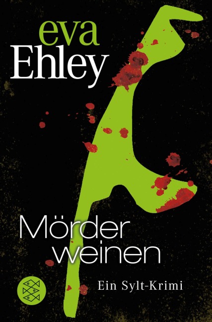 Mörder weinen - Eva Ehley