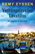 Cover-Bild zum Titel 'Verhängnisvolles Lavandou' von 'Remy Eyssen'