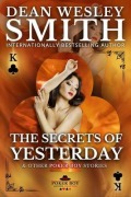 Cover-Bild zum Titel 'The Secrets of Yesterday' von 'Dean Wesley Smith'