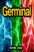 Cover-Bild zum Titel 'Germinal' von 'Emile Zola'