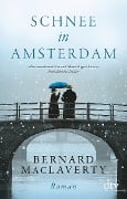 Cover-Bild zum Titel 'Schnee in Amsterdam' von 'Bernard MacLaverty'
