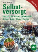 Cover-Bild zum Titel 'Selbstversorgt durch die kalte Jahreszeit' von 'Heide Hasskerl'
